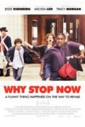 Why Stop Now 