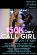 $50K and a Call Girl: A Love Story -100%-