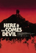Here Comes the Devil (100%)