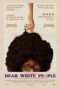 Dear White People (100%)
