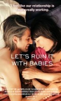 Let's Ruin It with Babies (100%)